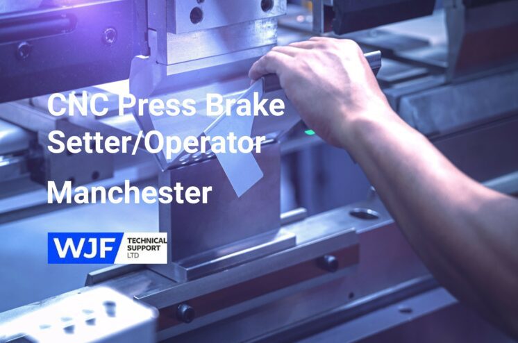 CNC Press Brake Setter/Operator – Manchester