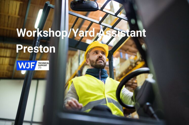 Workshop/Yard Assistant – Preston