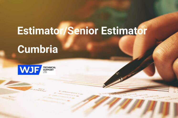 Estimator/Senior Estimator – Cumbria